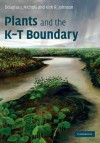 Plants and the K-T Boundary - Douglas J. Nichols, Kirk R. Johnson