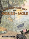 A Brand-New Day with Mouse and Mole - Wong Herbert Yee