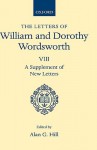 The Letters of William and Dorothy Wordsworth: Volume VIII: A Supplement of New Letters - William Wordsworth, Dorothy Wordsworth