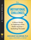 The 8 Motivational Challenges - Heidi Grant Halvorson