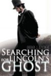 Searching for Lincoln's Ghost - Barbara J. Dzikowski