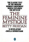 The Feminine Mystique - Betty Friedan