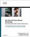 NX-OS and Cisco Nexus Switching: Next-Generation Data Center Architectures (Networking Technology) - Kevin Corbin