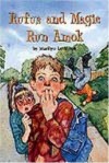 Rufus and Magic Run Amok - Marilyn Levinson