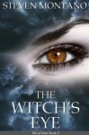 The Witch's Eye (Blood Skies, Book 5) - Steven Montano, Barry Currey