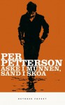 Aske i munnen, sand i skoa - Per Petterson