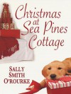 Christmas at Sea Pines Cottage - Sally Smith O'Rourke