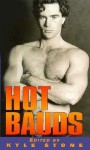 Hot Bauds - Kyle Stone