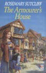 The Armourer's House (Red Fox Older Fiction) - Rosemary Sutcliff