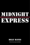 Midnight Express - Billy Hayes, William Hoffer