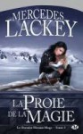 La Proie de la Magie (Le dernier Héraut-Mage, #1) - Mercedes Lackey, Laurence Le Charpentier