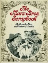 The Marx Bros. Scrapbook - Groucho Marx, Richard J. Anobile