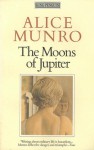 The Moons of Jupiter and Other Stories - Alice Munro