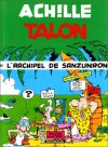 Achille Talon, tome 37 : Achille Talon et l'Archipel de Sanzunron - Greg