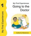 Going to the Doctor - Catherine MacKenzie, Lynn Breeze