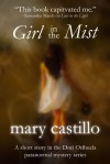 Girl in the Mist - Mary Castillo