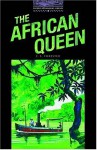 African Queen (Oxford Bookworms Elt) - Clare West, C.S. Forester