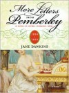 More Letters from Pemberley - Jane Dawkins