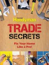 Family Handyman Trade Secrets: Fix Your Home Like a Pro! - Reader's Digest Association, Reader's Digest Association