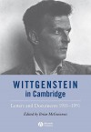 Wittgenstein in Cambridge: Letters and Documents 1911-1951 - Ludwig Wittgenstein