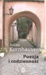 Poezja i codzienność - Julian Kornhauser