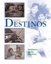 Destinos Student Edition W/Listening Comprehension Audio CD - Bill VanPatten, Richard V. Teschner, Martha Alford Marks