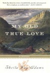 My Old True Love - Sheila Kay Adams