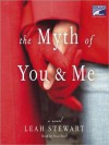 The Myth of You and Me (Audio) - Leah Stewart, Staci Snell