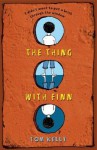 The Thing With Finn - Tom Kelly