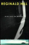 Arms And The Women (Dalziel & Pascoe, #18) - Reginald Hill