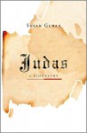 Judas: A Biography - Susan Gubar