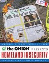 Homeland Insecurity: Complete News Archives, Volume 17 - The Onion