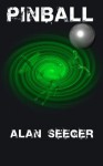 Pinball - Alan Seeger