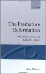 The Premature Reformation - Anne Hudson