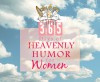 365 Days of Heavenly Humor for Women - Various, Barbour Publishing Inc.