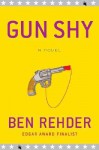 Gun Shy - Ben Rehder