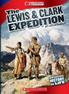 The Lewis & Clark Expedition - Teresa Domnauer