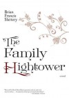 The Family Hightower: A Novel - Brian Francis Slattery