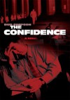 THE CONFIDENCE : A Novel - Bud Simpson