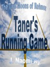 Taner's Running Game - J. Naomi Ay