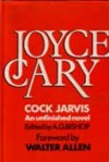 Cock Jarvis - Joyce Cary