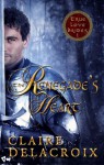 The Renegade's Heart (True Love Brides #1) - Claire Delacroix