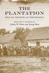 The Plantation - Edgar Tristram Thompson, Sidney W. Mintz, George Baca