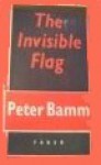 The Invisible Flag - Peter Bamm