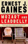 Mozart and Leadbelly - Ernest J. Gaines, Reggie Young, Marcia Gaudet