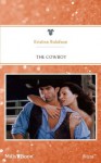 Mills & Boon : The Cowboy (Rogues) - Kristine Rolofson