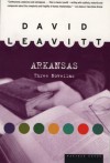 Arkansas: Three Novellas - David Leavitt