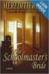 The Schoolmaster's Bride - Meredith Resce