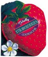 Totally Strawberries Cookbook - Helene Siegel, Karen Gillingham