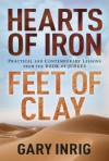 Hearts of Iron, Feet of Clay: Practical and Contemporary Lessons from the Book of Judges - Gary Inrig